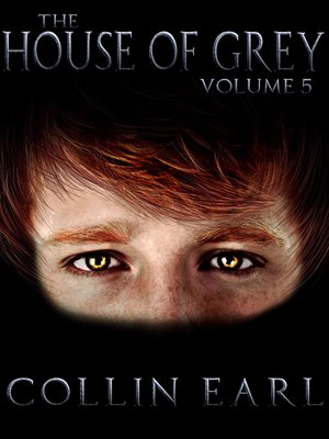 cover image of The House of Grey- Volume 5